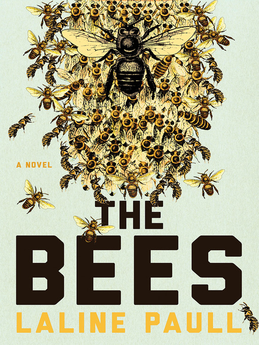 Title details for The Bees by Laline Paull - Wait list